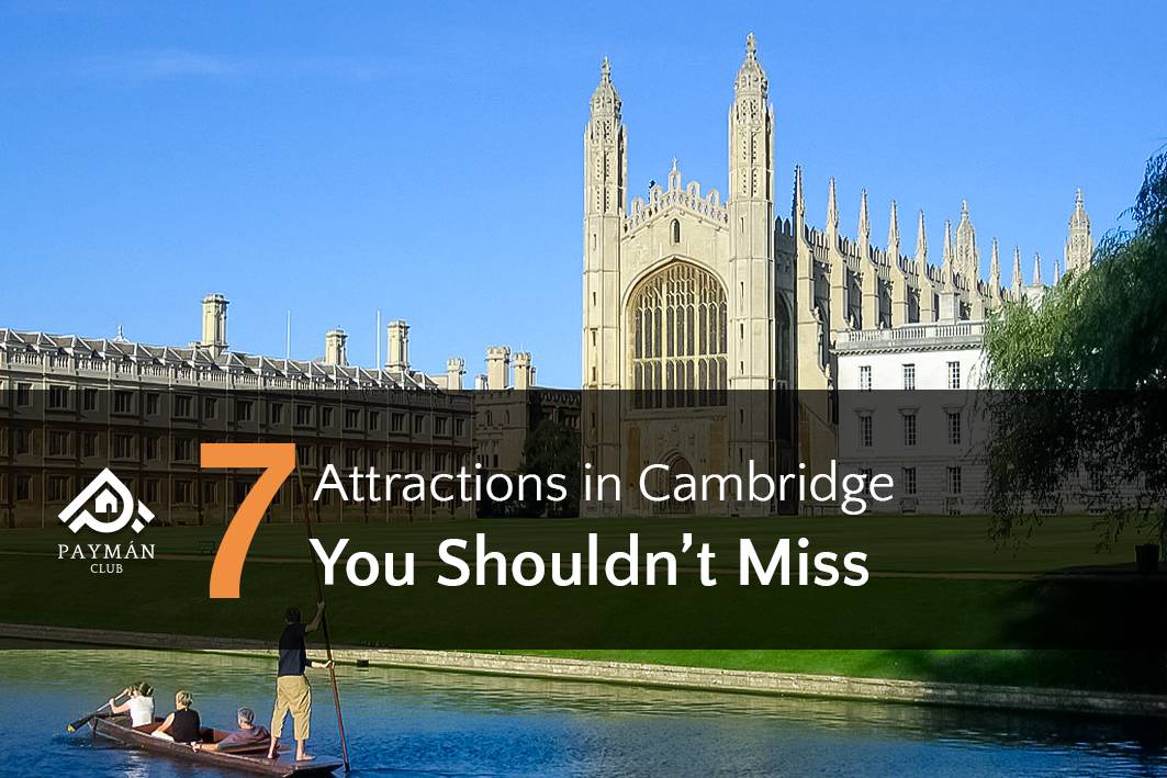 7 Historical and Natural Attractions in Cambridge You Shouldn’t Miss