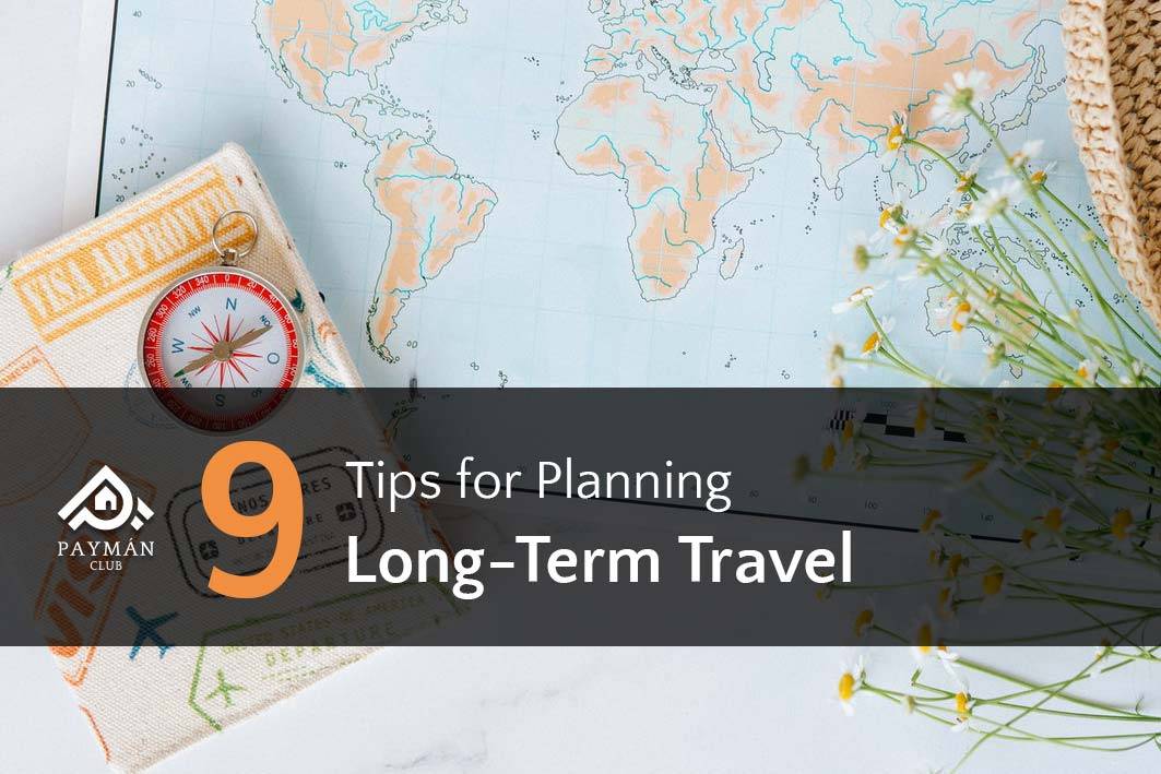 9 Tips for Planning Long-Term Travel