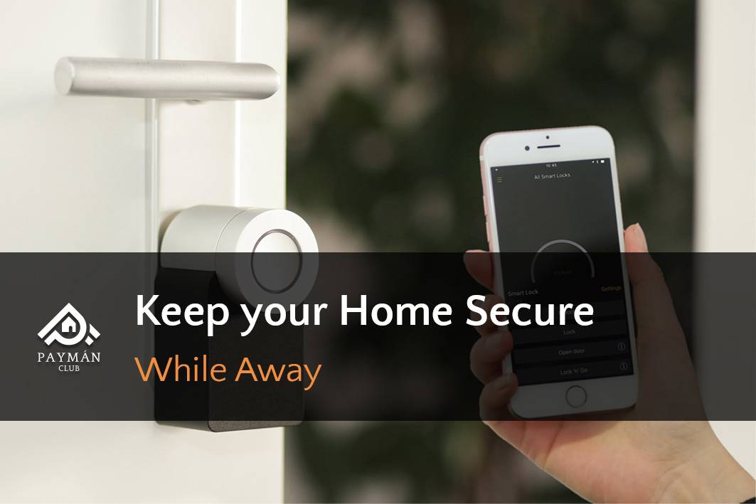 8 Tips on Keeping Your Home Secure While Away