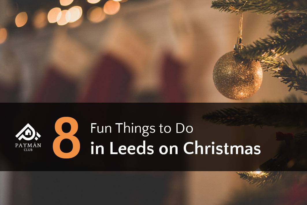 8 Fun Things to Do in Leeds on Christmas