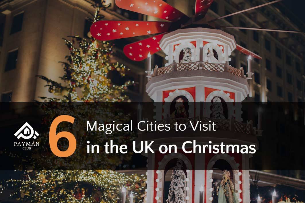 6 Magical Cities to Visit in the UK on Christmas